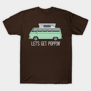 get poppin' T-Shirt